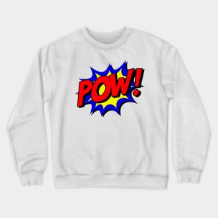 POW! Crewneck Sweatshirt